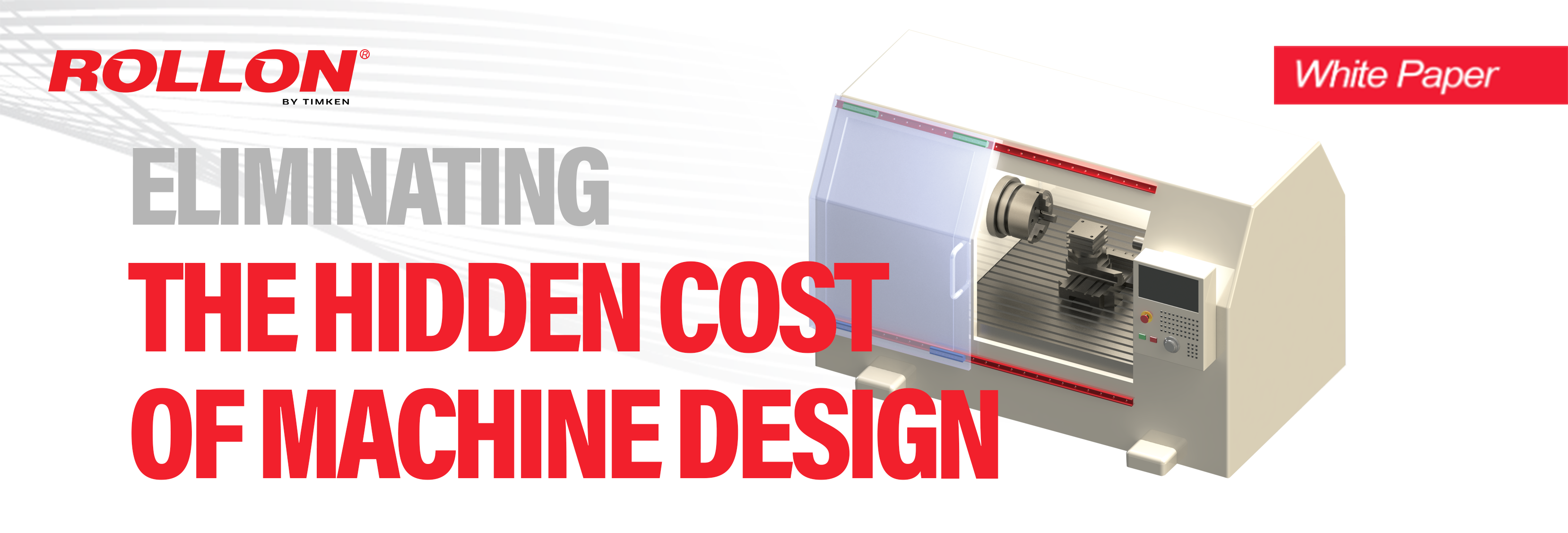 Learn How To Eliminate The Hidden Cost Of Machine Design