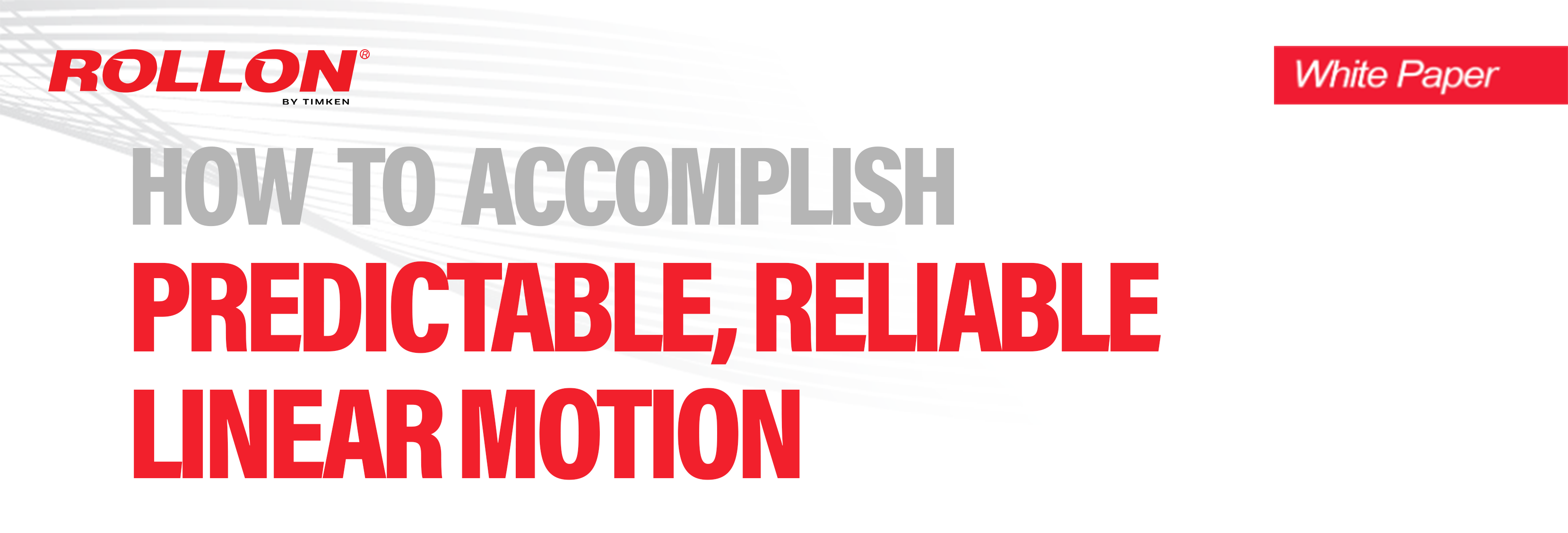 How to Accomplish Predicatable Reliable Linear Motion-2