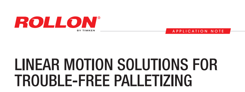 linear motion solutions for trouble free palletizing